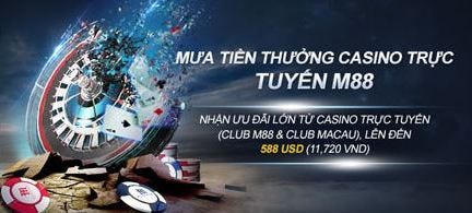 MƯA TIỀN THƯỞNG CASINO TRỰC TUYẾN M88